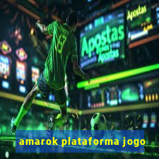 amarok plataforma jogo